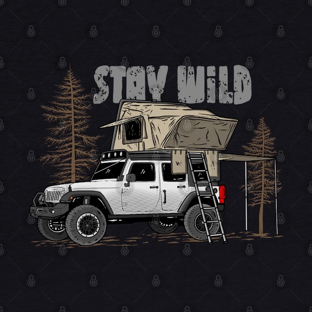 Stay Wild Jeep Camp - Adventure white Jeep Camp Stay Wild for Outdoor Jeep enthusiasts by 4x4 Sketch